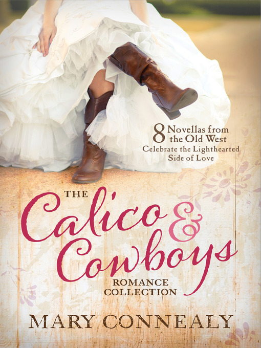 Title details for The Calico and Cowboys Romance Collection by Mary Connealy - Available